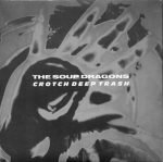 The Soup Dragons – Crotch Deep Trash 45lik Plak