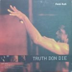 Femi Kuti – Truth Don Die 10" Maxi Single Plak (House)
