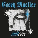 Cosey Mueller – Softcore LP Plak