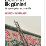 Ulrich Gutmair – Berlin’in İlk Günleri Kitap
