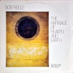 Bob Reigle – The Marriage Of Heaven And Earth LP Plak