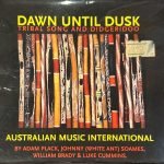 Dawn Until Dusk: Tribal Song And Didgeridoo CD