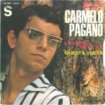 Carmelo Pagano – L'Amore Se Ne Va 45lik Plak