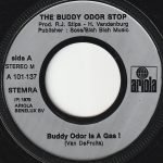 The Buddy Odor Stop – Buddy Odor Is A Gas! 45lik Plak - Görsel 2