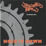 Senseless Things – Hold It Down 45lik Renkli Plak