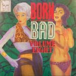 Born Bad Vol. Eight LP Plak