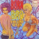 Born Bad Vol. Seven LP Plak