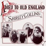 Shirley Collins – Adieu To Old England LP Plak