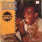 Sanchez – I Can't Wait LP Plak