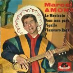 Marcel Amont – Le Mexicain 45lik Plak