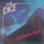 The Dice – Self Destruction 45lik Plak