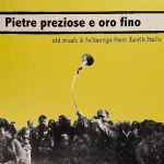 Pietre Preziose E Oro Fino - Old Music & Folksongs From South Italia LP Plak