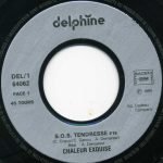 Chaleur Exquise – S.O.S Tendresse (S.O.S Caresse) 45lik Plak - Görsel 3
