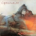 Alberto Cheli – Cavalli Alati LP Plak