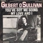 Gilbert O'Sullivan – You've Got Me Going 45lik Plak