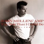John Mellencamp – The Best That I Could Do (1978-1988) CD
