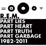 R.E.M. – Part Lies Part Heart Part Truth Part Garbage 1982 - 2011 2CD