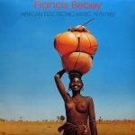 Francis Bebey – African Electronic Music 1975-1982 2LP Plak