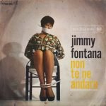 Jimmy Fontana – Non Te Ne Andare 45lik Plak