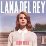 Lana Del Rey – Born To Die CD