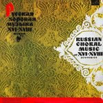 RSFSR Academic Russian Chorus, Alexander Yurlov – Russian Choral Music Of XVI - XVIII Centuries 2LP Plak