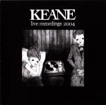 Keane – Live Recordings 2004 CD