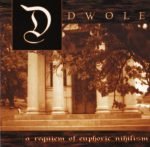 Dwole – A Requiem Of Euphoric Nihilism CD