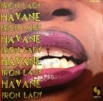 Havane – Havana / Iron Lady 45lik Plak (Disco)