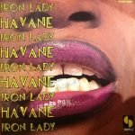Havane – Havana / Iron Lady 45lik Plak (Disco)