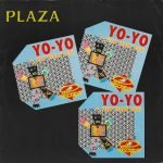 Plaza – Yo-Yo (Ten Years Ago) 12" Maxi Single Plak (Early House)