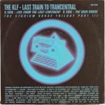 The KLF – Last Train To Trancentral (Live From The Lost Continent) 45lik Plak - Görsel 2