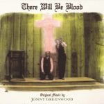 Jonny Greenwood – There Will Be Blood CD