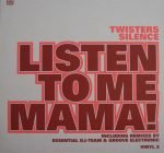 Twisters Silence – Listen To Me Mama 12" Maxi Single Plak (Trance)