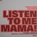 Twisters Silence – Listen To Me Mama 12" Maxi Single Plak (Trance)