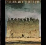 L. Subramaniam – Spanish Wave CD