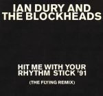 Ian Dury And The Blockheads – Hit Me With Your Rhythm Stick '91 (The Flying Remix) 12'' Maxi Single Plak  (Early House)