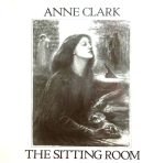 Anne Clark – The Sitting Room LP Plak