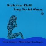 Rabih Abou-Khalil – Songs For Sad Women CD