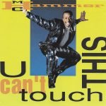 MC Hammer – U Can't Touch This 45lik Plak