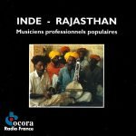 Inde — Rajasthan (Musiciens Professionnels Populaires) CD