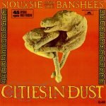 Siouxsie And The Banshees – Cities In Dust 12'' Maxi Single Plak