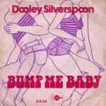 Dooley Silverspoon – Bump Me Baby 45lik Plak