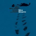 Adieu Gary Cooper – Bleu Bizarre LP Plak