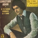 Christian Adam – Si Tu Savais Combien Je T'aime 45lik Plak