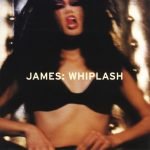 James – Whiplash CD