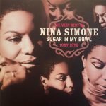 Nina Simone – The Very Best Of Nina Simone, 1967-1972 : Sugar In My Bowl 2CD