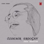 Özdemir Erdoğan – Jazz Session LP Plak