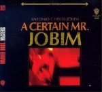 Antonio Carlos Jobim – A Certain Mr. Jobim CD