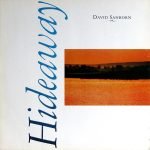 David Sanborn – Hideaway LP Plak