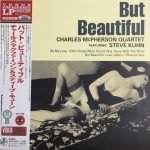 Charles McPherson Quartet Featuring Steve Kuhn – But Beautiful LP Renkli Plak